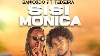 Bankx ft Teixeira Touças - Sisi Monica (official audio)