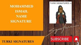 𝙈𝙊𝙃𝘼𝙈𝙈𝙀𝘿 𝙄𝙎𝙈𝘼𝙄𝙇 Name Signature.