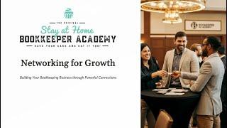 Networking for Growth Building Your Bookkeeping Business through Powerful Connections