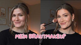 Mein Brautmakeup *einfaches Make-Up Tutorial*