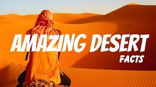 12 Facts About Deserts 