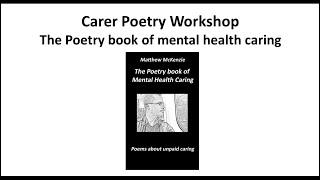 Carer Poetry workshop by  Matthew McKenzie