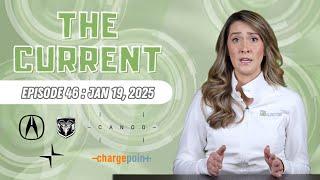 The Current : Weekly EV News Ep#46 Jan 19, 2025