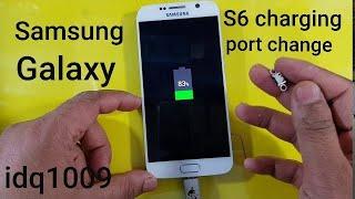 how to replacement samsung Galaxy S6 charging port 100% esay  idq1009.offical