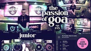 Junior - The Passion Of Goa, ep.195 | Progressive Trance Edition