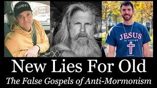 New Lies For Old: The False Gospels of Anti-Mormonism (John Dehlin, Shawn McCraney & Micah WIlder)