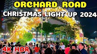 Orchard Road Christmas Light Up 2024 | Christmas on A Great Street  2024 Singapore