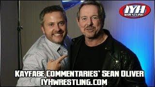 Kayfabe Commentaries Sean Oliver IYH Wrestling Interview