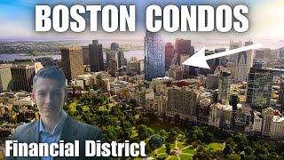 Financial District Boston Condos | Where to live in Downtown Boston