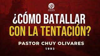 Chuy Olivares - Como batallar con la tentación