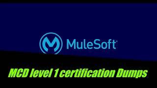 Mulesoft MCD Level 1 Certification dumps