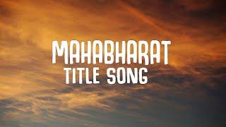 Mahabharat – Title Song | Mahabharat (महाभारत) (Lyrics Video) | Bollywood Lyrics