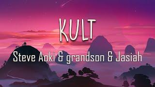 Steve Aoki, grandson, Jasiah - KULT (Lyrics) | Maybe I should join a cult