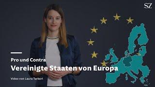 EU - was spricht für und gegen die Vereinigten Staaten von Europa?