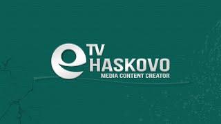 eTv - Haskovo en