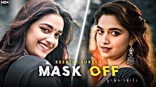 Mask off x Keerthi Suresh Status | Efx Whatsapp Status | Keerthi Suresh Status | Mask off Audio edit