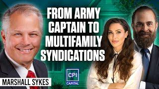 From An Army Captain To A Multifamily Syndicator - Marshall Sykes