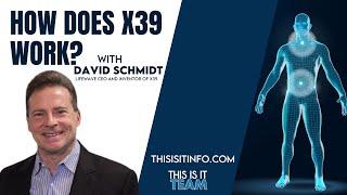 How Does X39 Work? | Lifewave CEO/Inventor David Schmidt