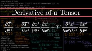 Tensor Calculus: the Derivative of a Tensor