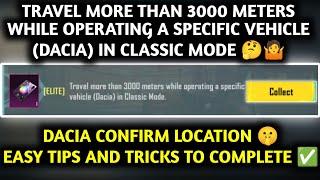 TRAVEL MORE THAN 3000 METERS WHILE OPERATING A SPECIFIC VEHICLE (DACIA) IN CLASSIC MODE MISSION