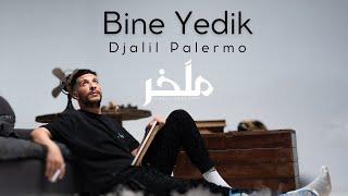 Djalil Palermo - Bine Yedik (Album M’lakher - Track 16)