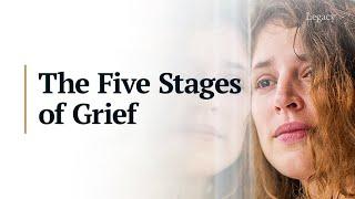 The Five Stages of Grief and Loss