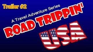 Road Trippin' USA Trailer #2