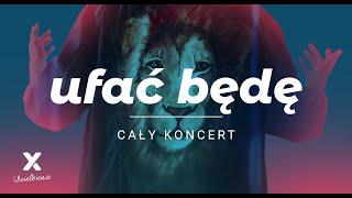 Ufać będę | Cały koncert | XY Uwielbienie