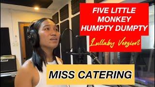 5 LITTLE MONKEY HUMPTY DUMPTY | MS. CATERING