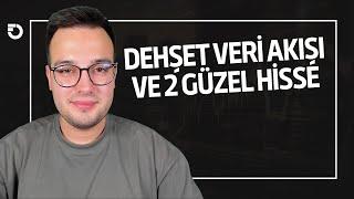 TARİHİ VERİ AKIŞI VE TEKNİK OLARAK GÜZEL NOKTADA 2 HİSSE