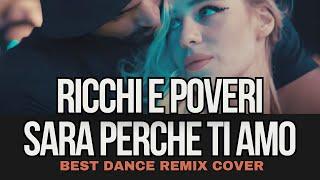 Sara Perche Ti Amo  - Ricchi E Poveri (Geo Da Silva, Canello & GeorgeBuldy dj club remix)