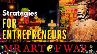 Sun Tzu's Battle Tested Business Strategies for Entrepreneurs - Sun Tzu Art Of War