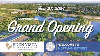 Village of Hoffman Estates Presents Eden Vista Senior Living Community Ribbon Cutting- June 27, 2024