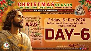 (LIVE) DAY - 6, Christmas Retreat - Calling on 30 names of the Lord | Friday | 6 Dec 2024 | DRCC