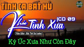 Nhạc Lossless Cao Cấp | KHÚC TÌNH XƯA CD09 | Nhạc Vàng SIÊU KINH ĐIỂN - Nhạc Xưa Hải Ngoại Bất Hủ