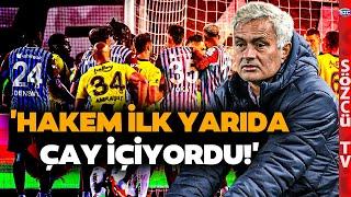 Fenerbahçe Trabzon Derbisinin Önüne Hakem Geçti! Jose Mourinho'nun Sözleri Dünyada Gündem Oldu