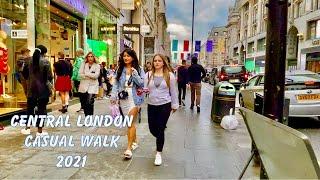 London Walking Tour | Casual Stroll in Central London| After More Lockdown Relaxation| May-2021 Walk