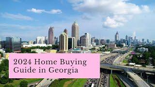 2024 Home Buying Guide in Georgia