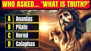 LIFE OF JESUS - 25 HARDEST BIBLE QUIZ TO TEST YOUR KNOWLEDGE - The Bible Quiz