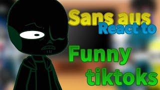  Sans AUS react to funny tiktoks  -