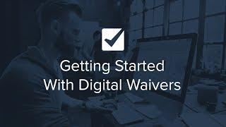 Getting Started with Waivers