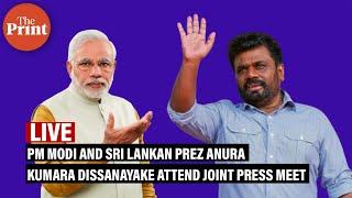 LIVE: PM Modi and President Anura Kumara Dissanayake of Sri Lanka attend the joint press meet