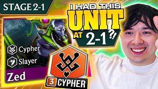 I Started This Game With Cypher AND A ZED At 2-1?! I Set 14 TFT