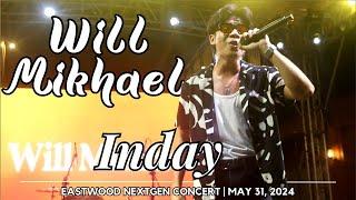 WILL MIKHAEL - Inday | 𝐄𝐚𝐬𝐭𝐰𝐨𝐨𝐝 𝐍𝐞𝐱𝐭𝐆𝐞𝐧 𝐂𝐨𝐧𝐜𝐞𝐫𝐭