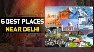 6 best places to visit near Delhi | Weekend Getaways