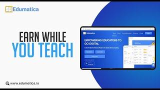 Edumatica Course Marketplace | Earn While You Teach