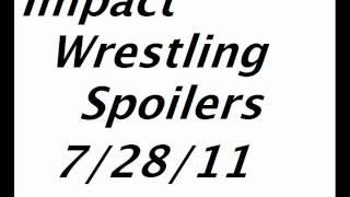 TNA Impact Wrestling 7/28/11 Spoilers