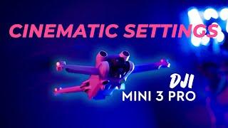 DJI Mini 3 PRO Cinematic Settings Tutorial