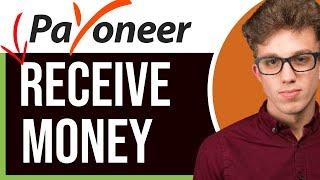 How to Receive Money on Payoneer 2025 | 3 Easy Methods