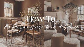 How To Make Your Space Feel Designer || 10 Different Ways || Designer Look